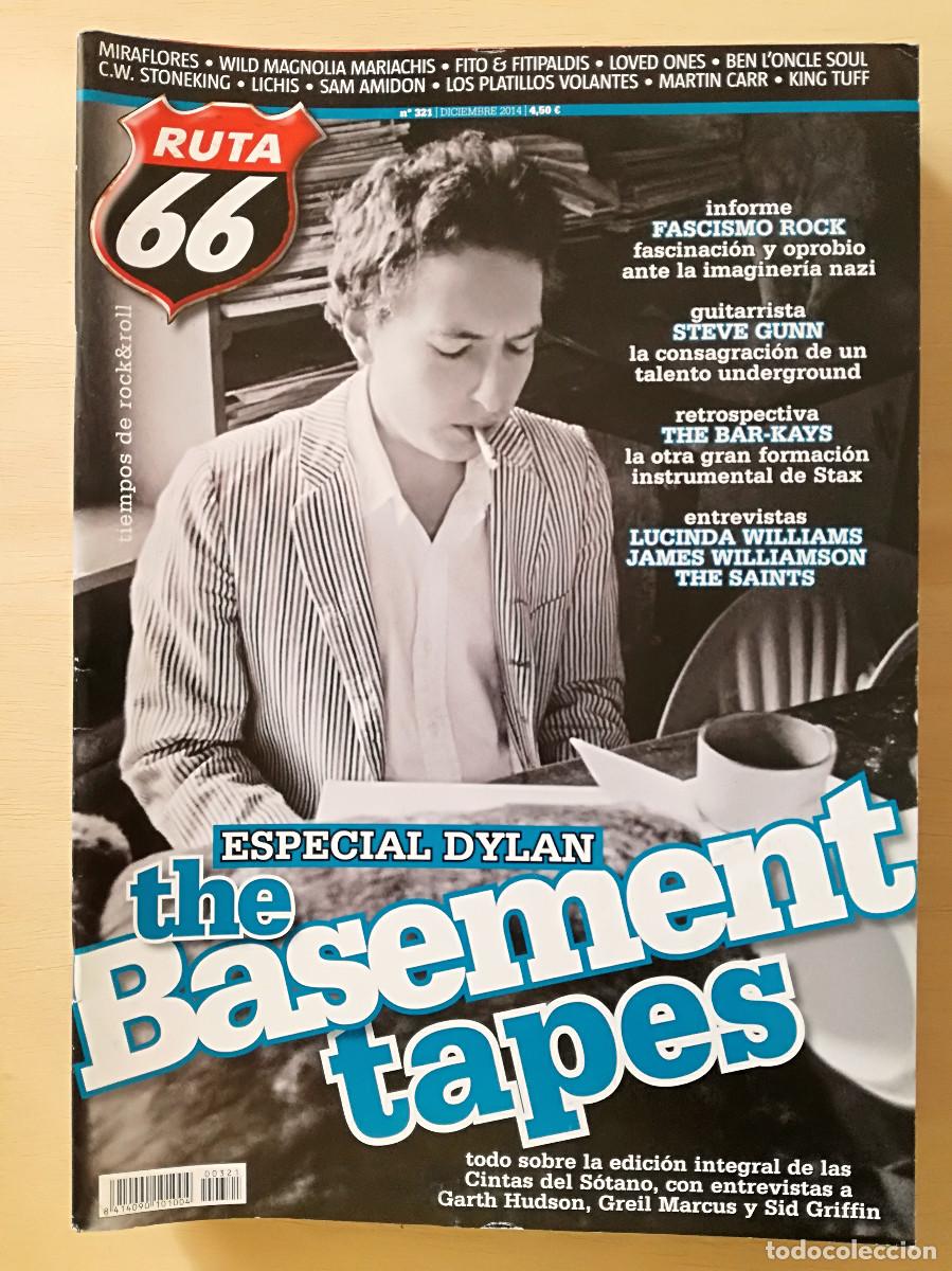 Revistas de m&uacute;sica: RUTA 66 N&ordm; 321 BOB DYLAN THE BASEMENT TAPES - FASCISMO Y ROCK - PEDIDO MINIMO 7&euro;