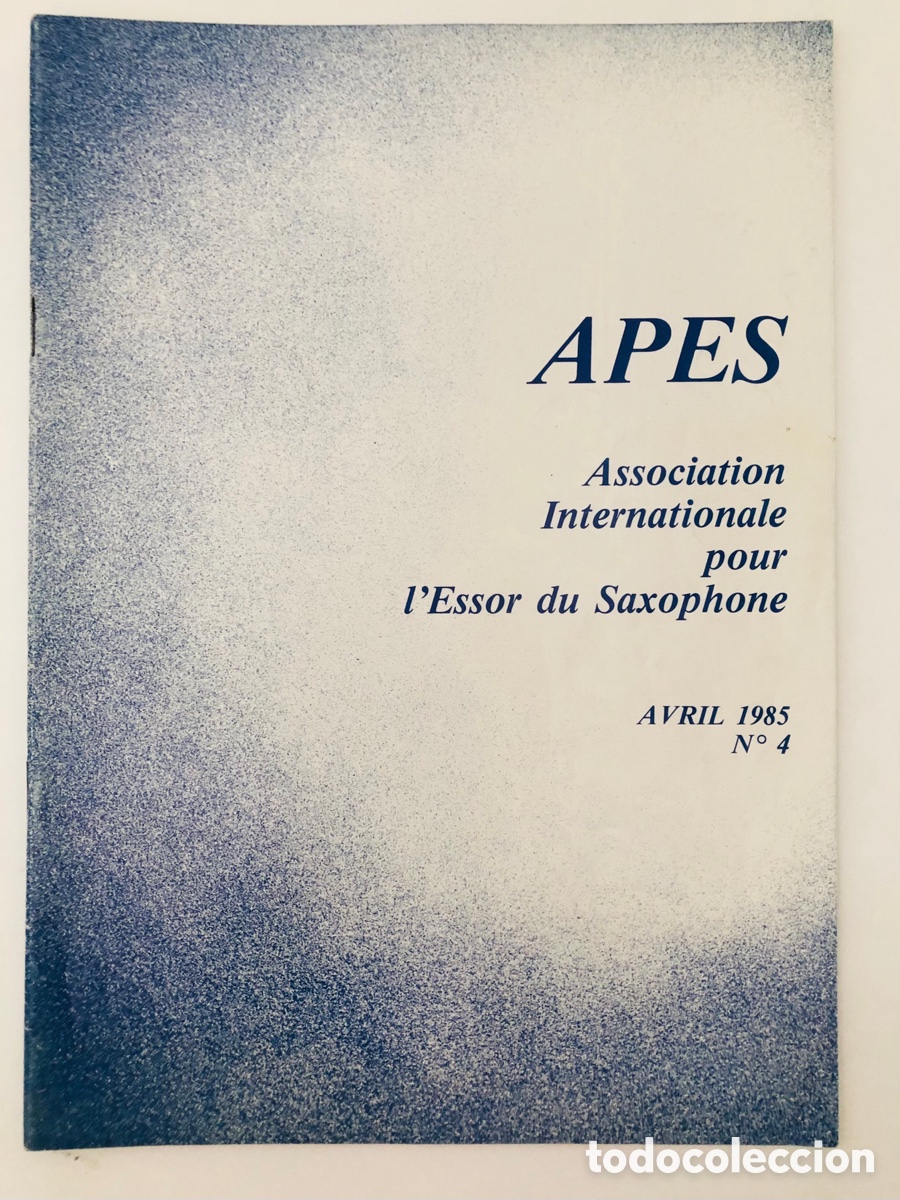 Revistas de m&uacute;sica: SAXOF&Oacute;N - Cahiers de l'APES n&ordm; 4 - Abril 1985 - En franc&eacute;s - saxophone - Delangle, Bichon