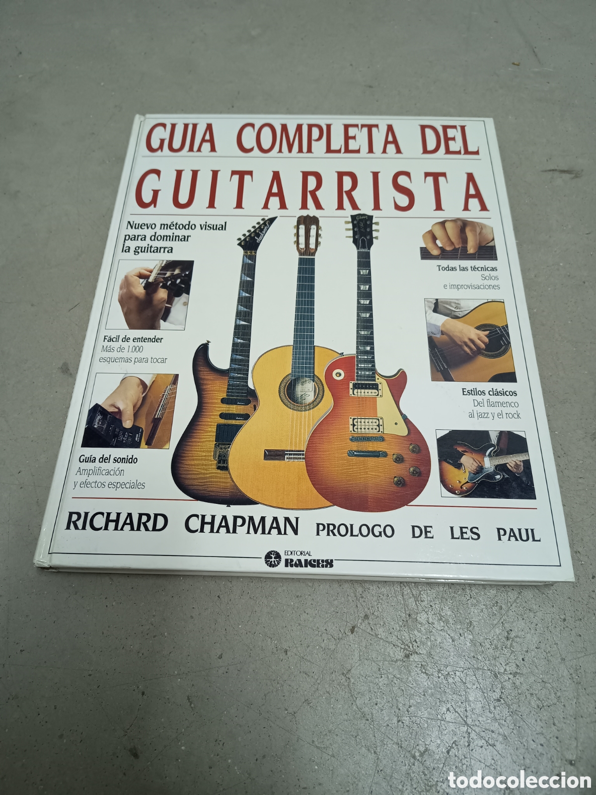 Magazines de musique: GUIA COMPLETA DEL GUITARRISTA - RICHARD CHAPMAN - EDITORIAL RAICES 1990
