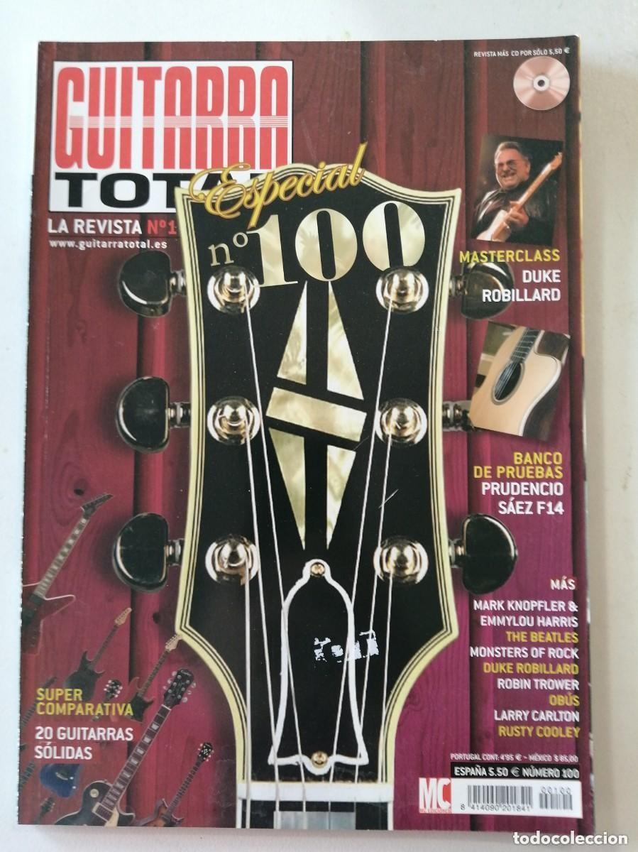 Revistas de m&uacute;sica: GUITARRA TOTAL, REVISTA MUSICAL N&ordm; 100. ESPECIAL 100