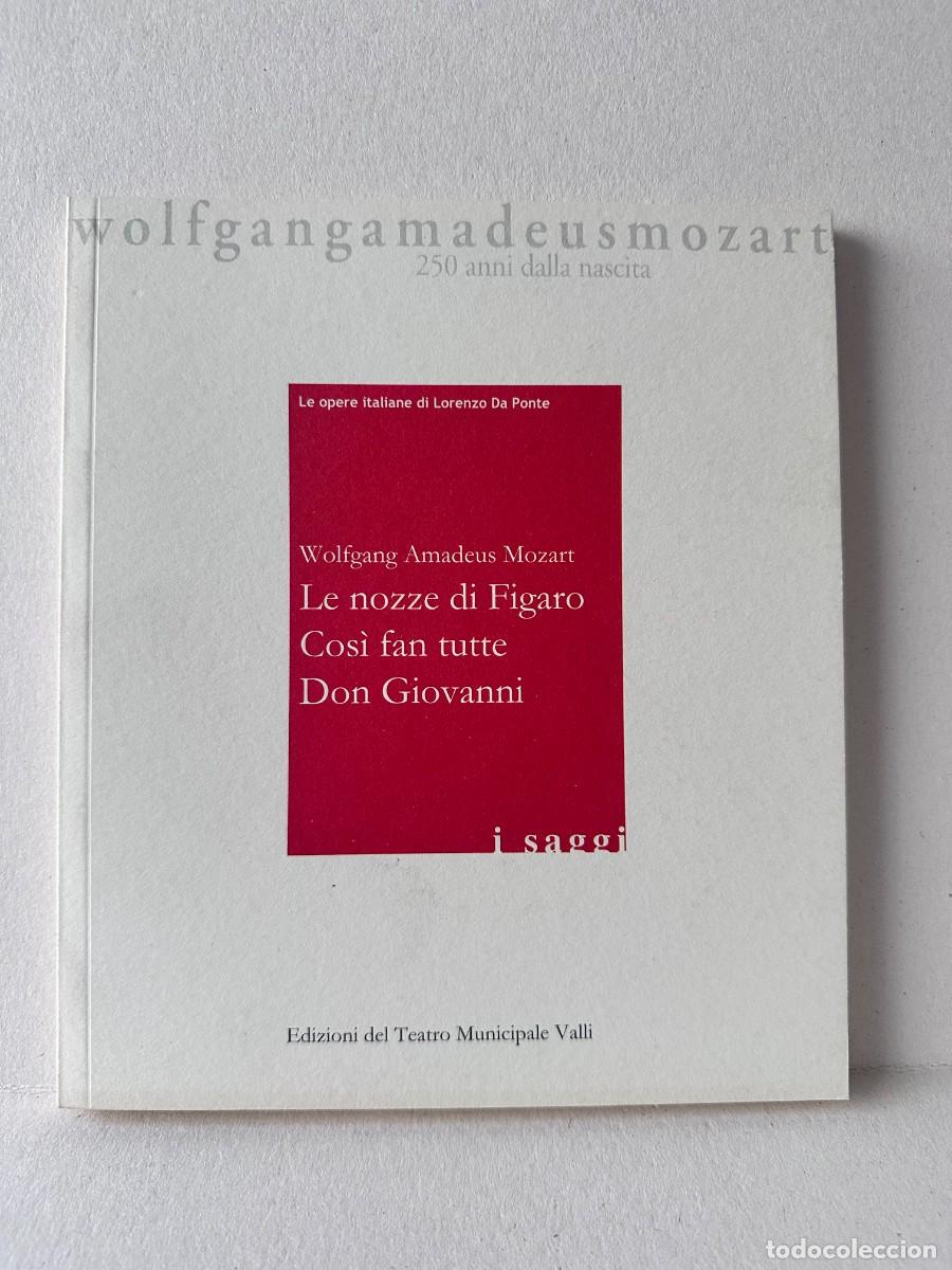 Revistas de m&uacute;sica: Mozart - 250 anno dalla nascita - Le opere (los ensayos)