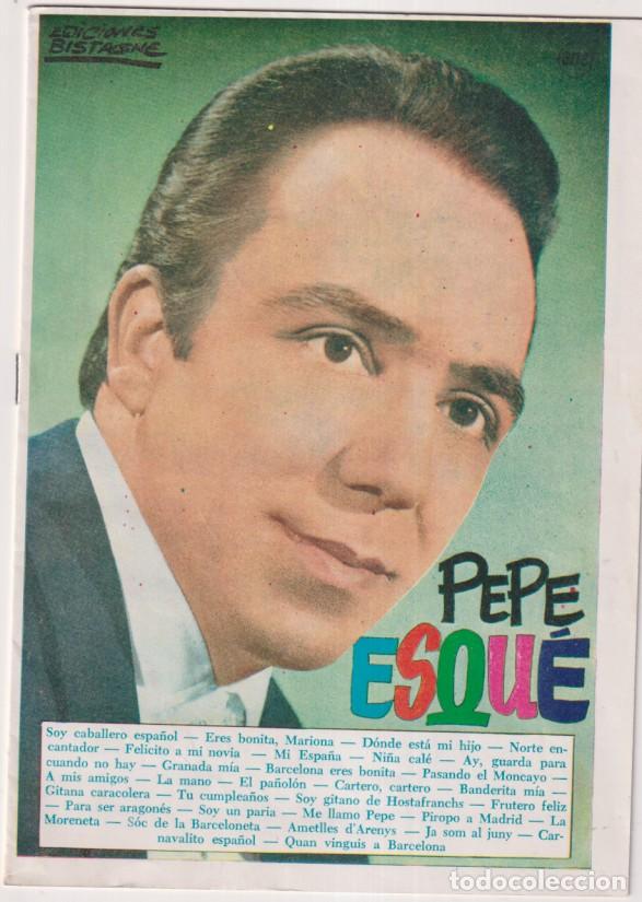 Revistas de m&uacute;sica: Cancionero n&ordm; 208. Pepe Esqu&eacute;. Sus grandes &Eacute;xitos. Ediciones Bistagne 1967. 821,5x15 C2) Portadas +