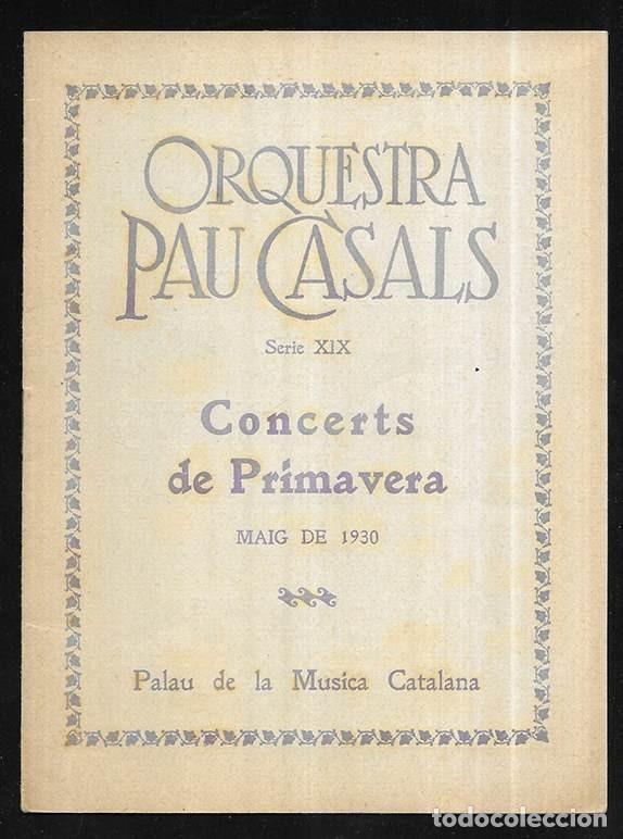 Revistas de m&uacute;sica: ORQUESTA PAU CASALS Serie XIX Concerts de Primavera Maig de 1930
