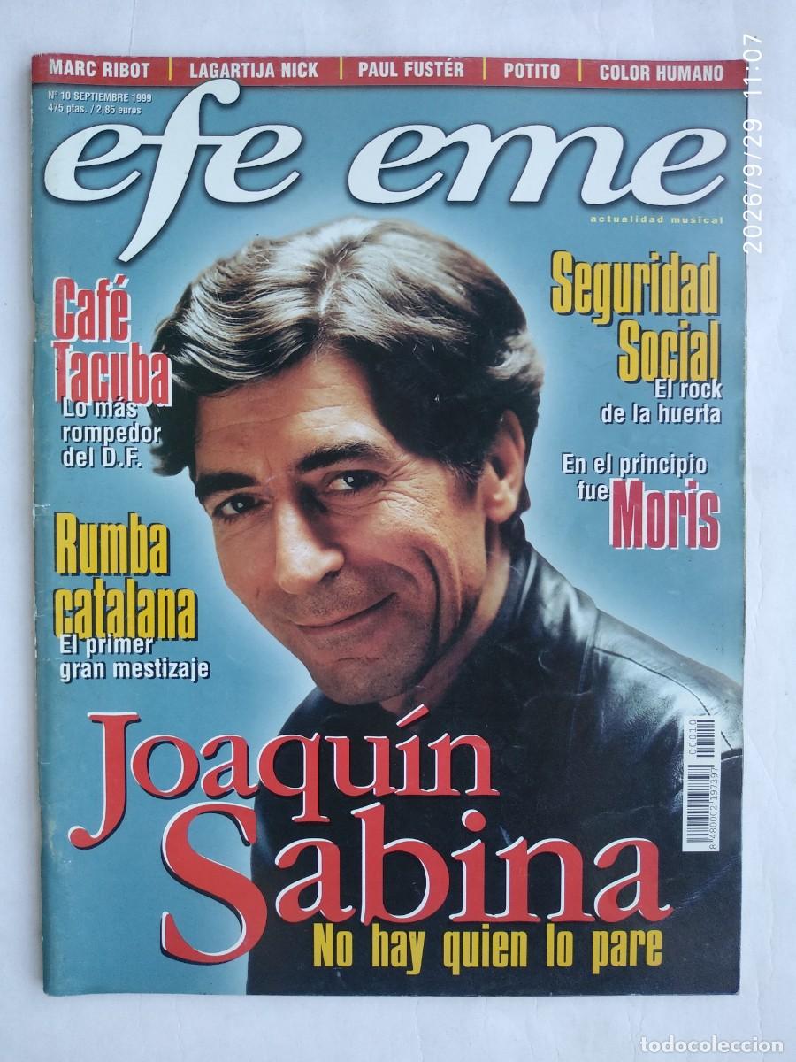 Revistas de m&uacute;sica: JOAQU&Iacute;N SABINA. REVISTA EFE EME. 1999.