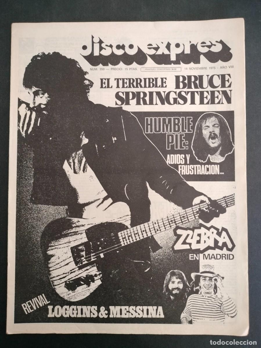 Riviste di musica: DISCO EXPRES N&ordm; 350 BRUCE SPRINGSTEEN, HUMBLE PIE, ZZEBRA ZEBRA EN MADRID, LOGGINS & MESSINA 1975