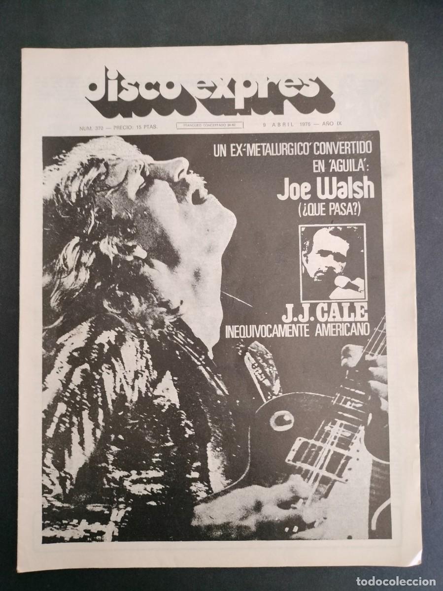 Magazines de musique: DISCO EXPRES N&ordm; 370 JOE WALSH, J.J. CALE A&Ntilde;O 1976