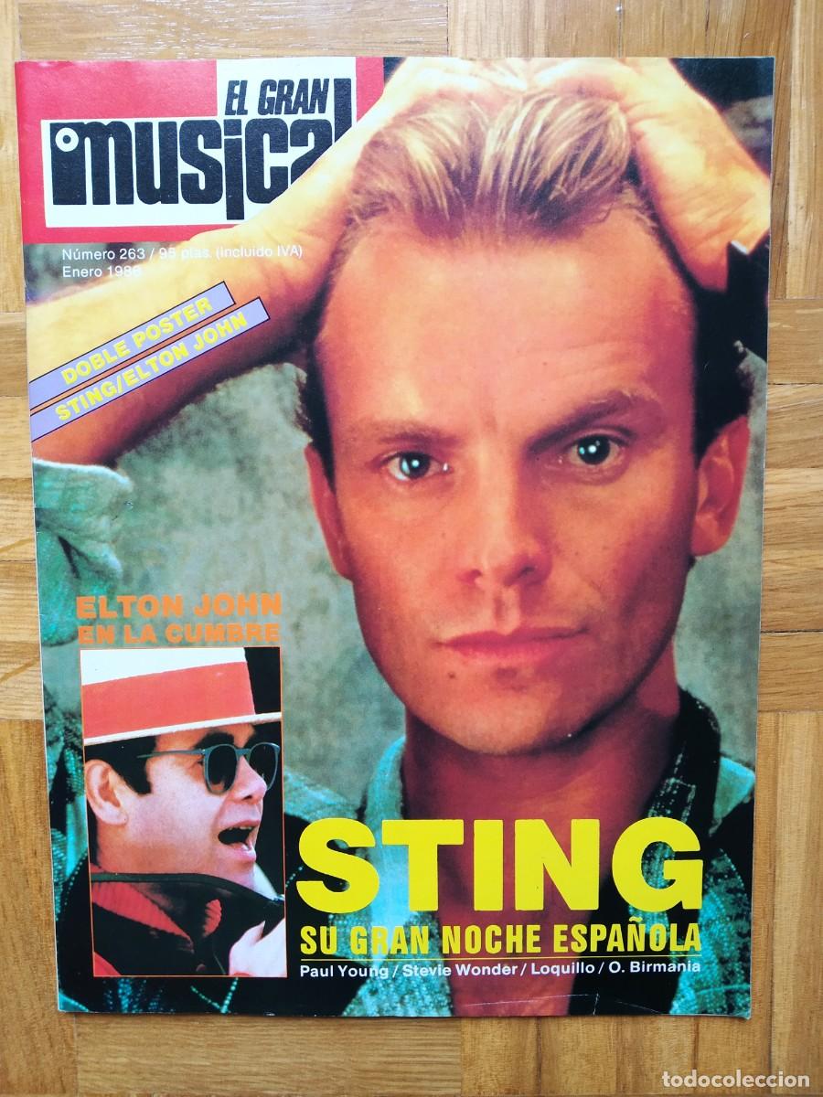 Magazines de musique: REVISTA EL GRAN MUSICAL 263 STING ELTON JOHN PAUL YOUNG LOQUILLO LOS NIKIS OBJETIVO BIRMANIA MADONNA