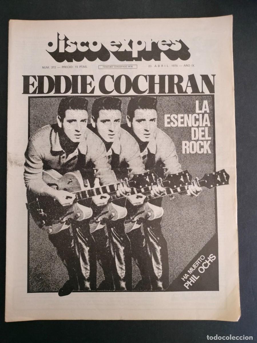 Riviste di musica: DISCO EXPRES N&ordm; 372 EDDIE COCHRAN, HA MUERTO PHIL OCHS, NILS LOFGREN EN CONTRAPORTADA A&Ntilde;O 1976