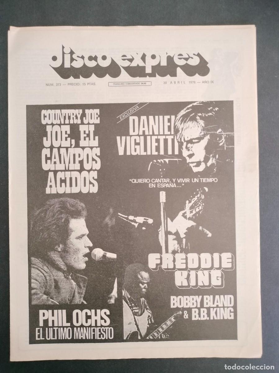 Riviste di musica: DISCO EXPRES N&ordm; 373 COUNTRY JOE, DANIEL VIGLIETTI, FREDDIE KING, BOBBY BLAND & B.B. KING, A&Ntilde;O 1976