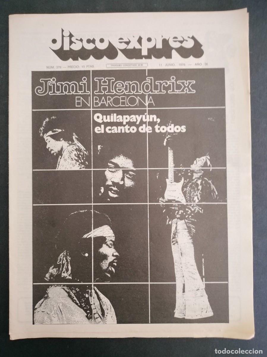 Riviste di musica: DISCO EXPRES N&ordm; 379 JIMI HENDRIX EN BARCELONA QUILAPAYUN EL CANTO DE TODOS, GREENSLADE A&Ntilde;O 1976