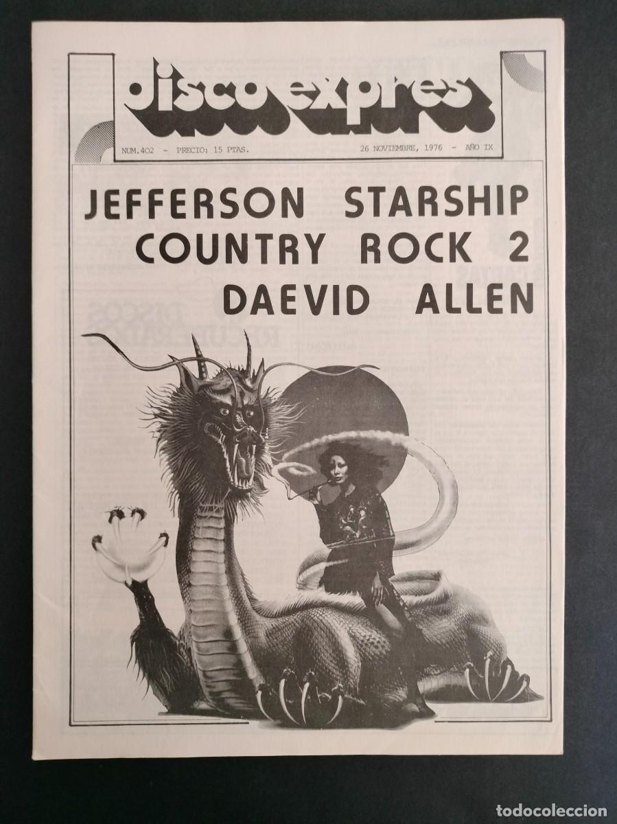 Music magazines: DISCO EXPRES N&ordm; 402 JEFFERSON STARSHIP, COUNTRY ROCK 2, DAEVID ALLEN A&Ntilde;O 1976