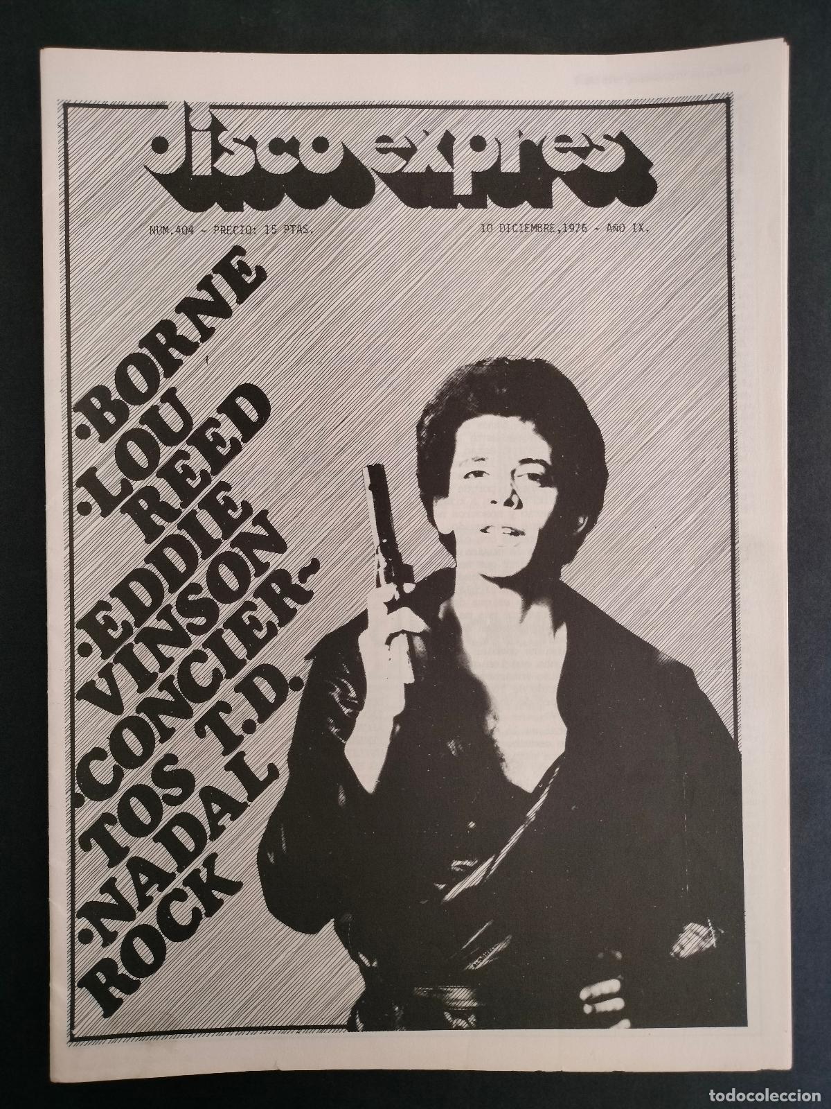 Music magazines: DISCO EXPRES N&ordm; 404 BORNE, LOU REED, EDDIE VINSON, NADAL ROCK A&Ntilde;O 1976