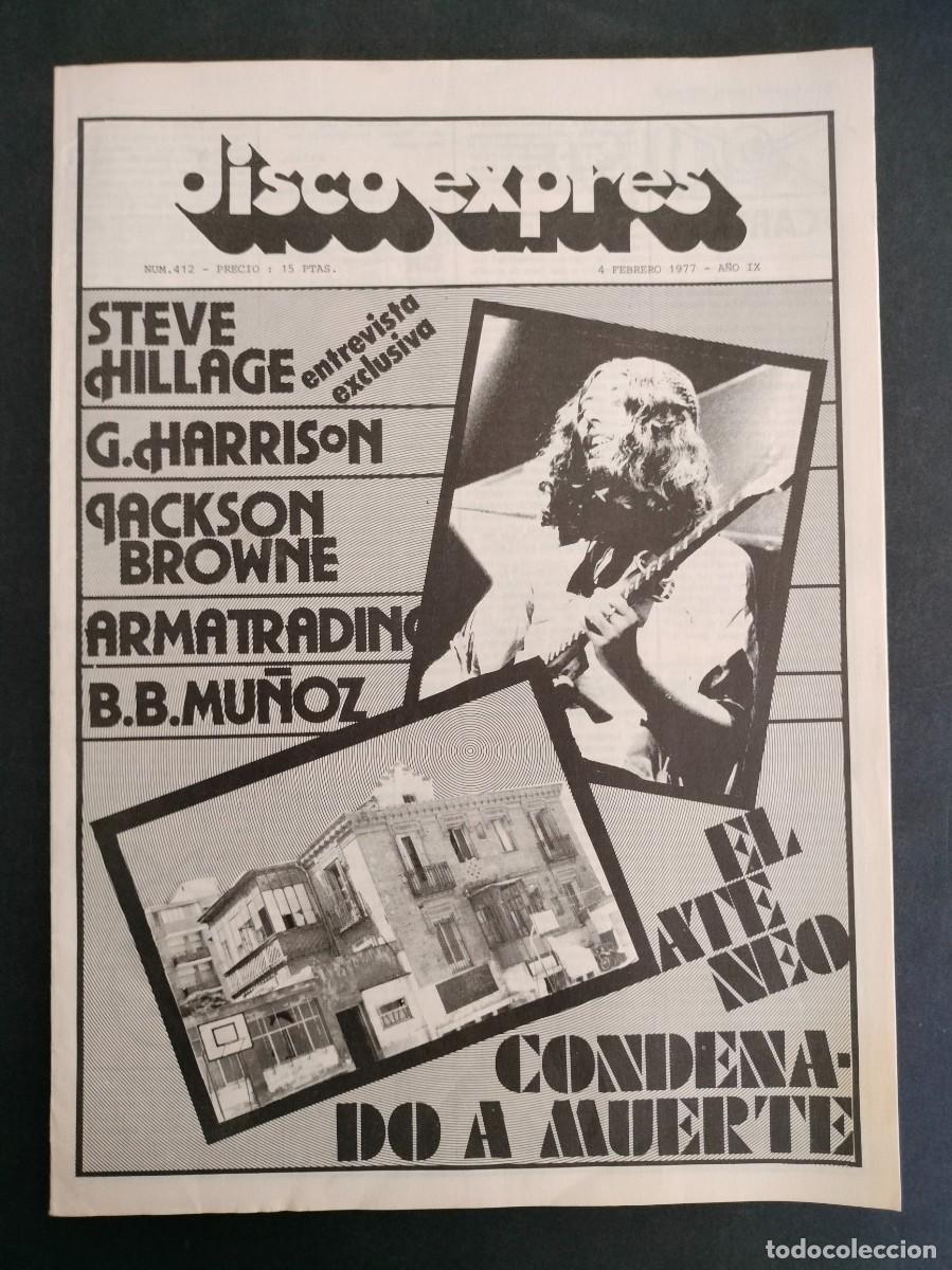 Music magazines: DISCO EXPRES N&ordm; 412 STEVE HILLAGE, G. HARRISON, JACKSON BROWNE, ARMATRADINO A&Ntilde;O 1977