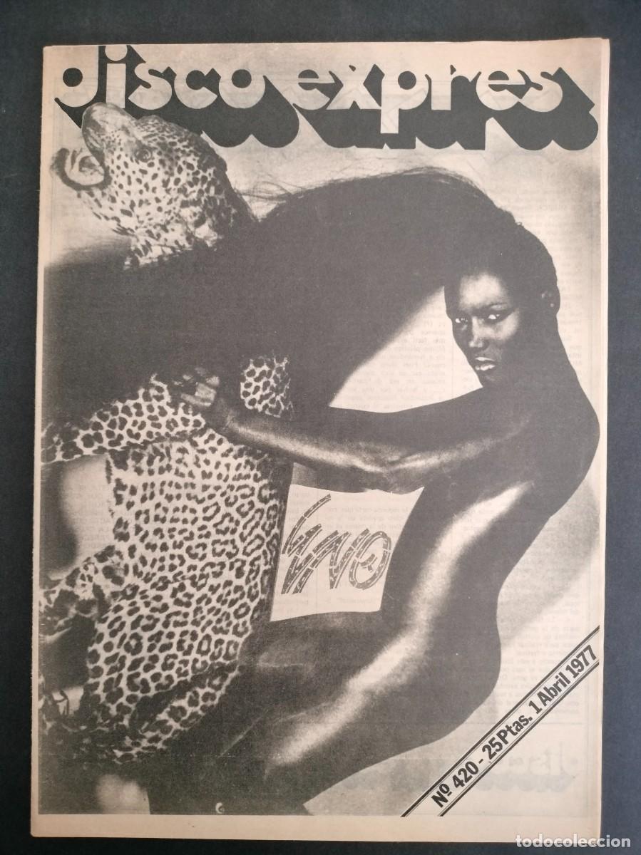 Magazines de musique: DISCO EXPRES N&ordm; 420 PORTADA GRACE JONES, BRIAN ENO, TRIANA, STRAWBS A&Ntilde;O 1977