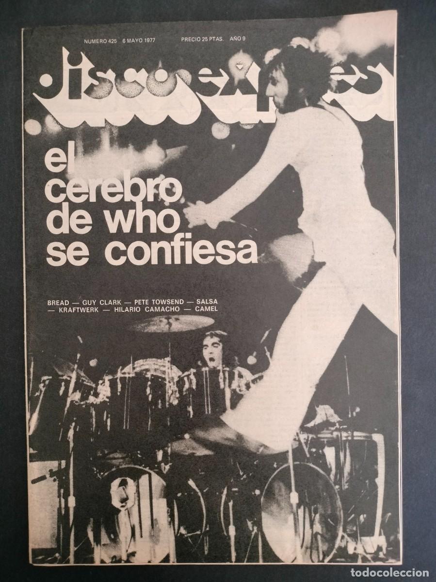 Music magazines: DISCO EXPRES N&ordm; 425 THE WHO, BREAD, GUY CLARK, PETE TOWSEND, CAMEL, KRAFTWERK A&Ntilde;O 1977