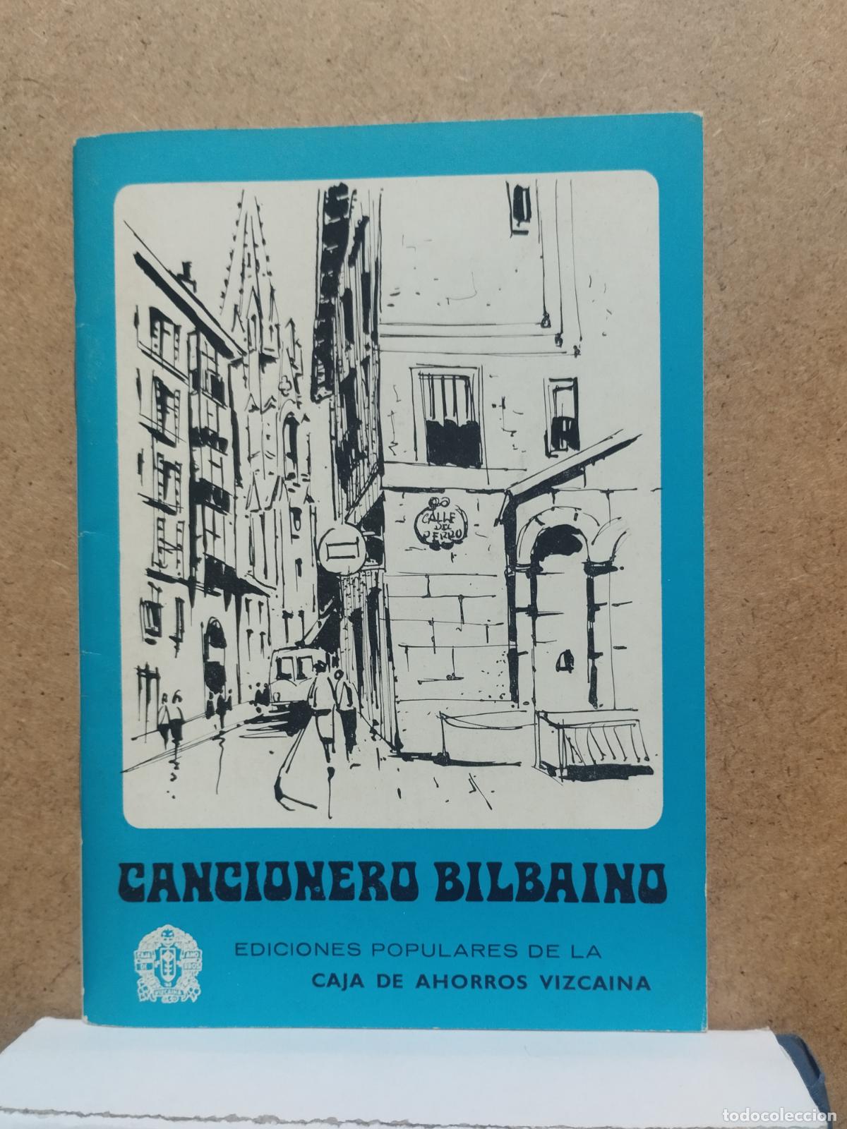 Music magazines: CANCIONERO BILBAINO por JUAN ECHEVERRIA &rdquo;CAMARON&rdquo;. A&Ntilde;O 1971. 61 PAGINAS. MUY BUENA CONSERVACION