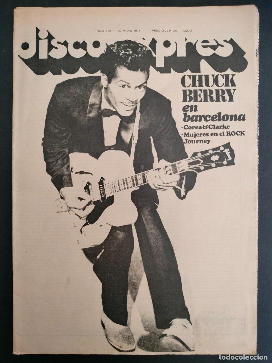 Music magazines: DISCO EXPRES N&ordm; 428 CHUCK BERRY EN BARCELONA, CHICK COREA & STANLEY CLARKE, JOURNEY A&Ntilde;O 1977