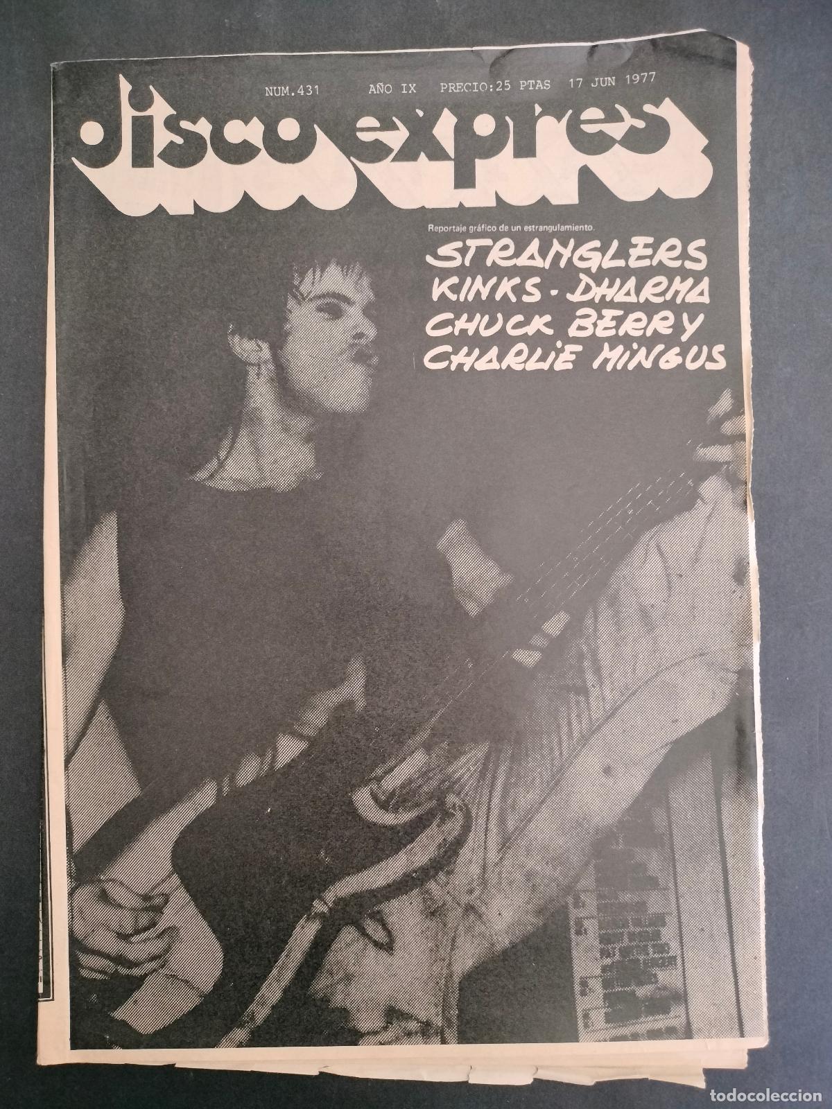 Music magazines: DISCO EXPRES N&ordm; 431 STRANGLERS, LOS KINKS, DHARMA, CHUCK BERRY, CHARLIE MINGUS A&Ntilde;O 1977
