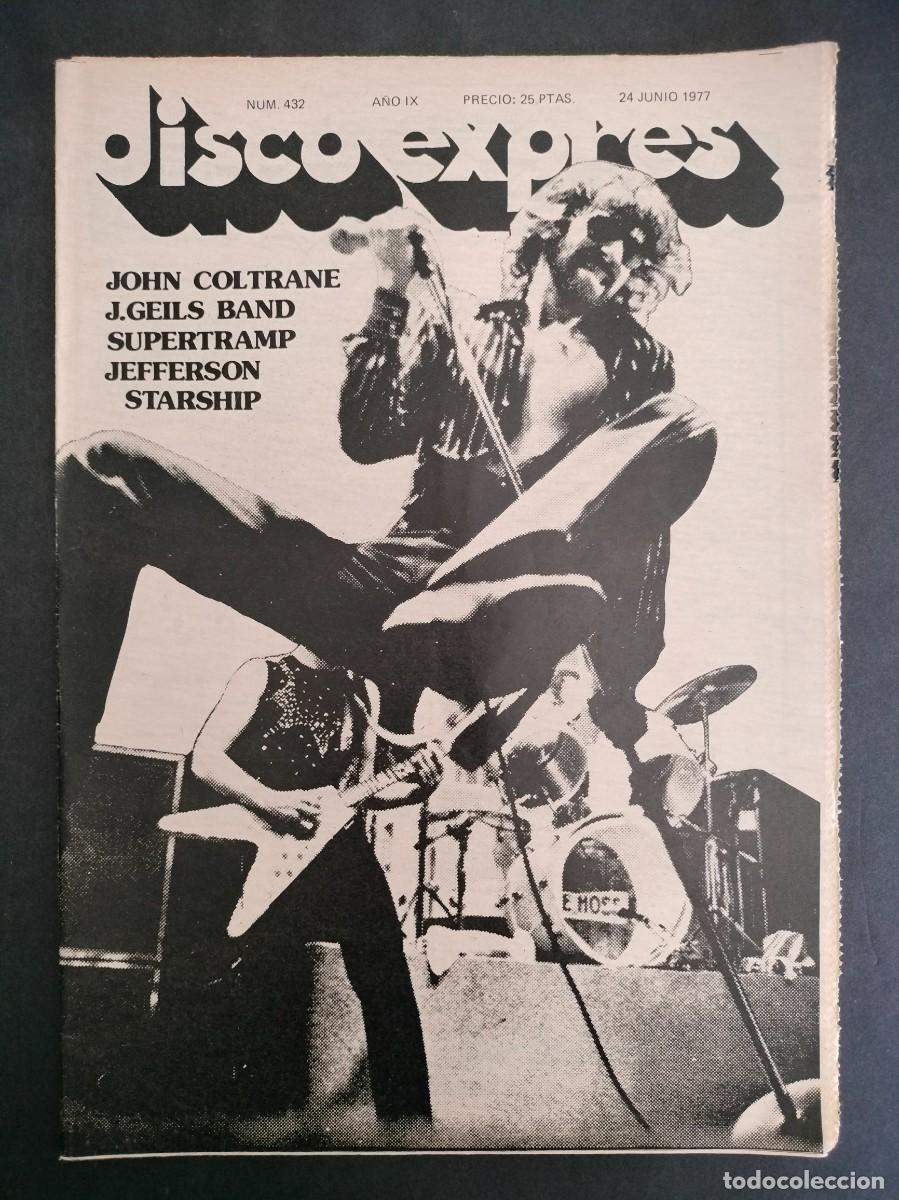Magazines de musique: DISCO EXPRES N&ordm; 432 JOHN COLTRANE, J. GEILS BAND, SUPERTRAMP, JEFFERSON, STARSHIP A&Ntilde;O 1977