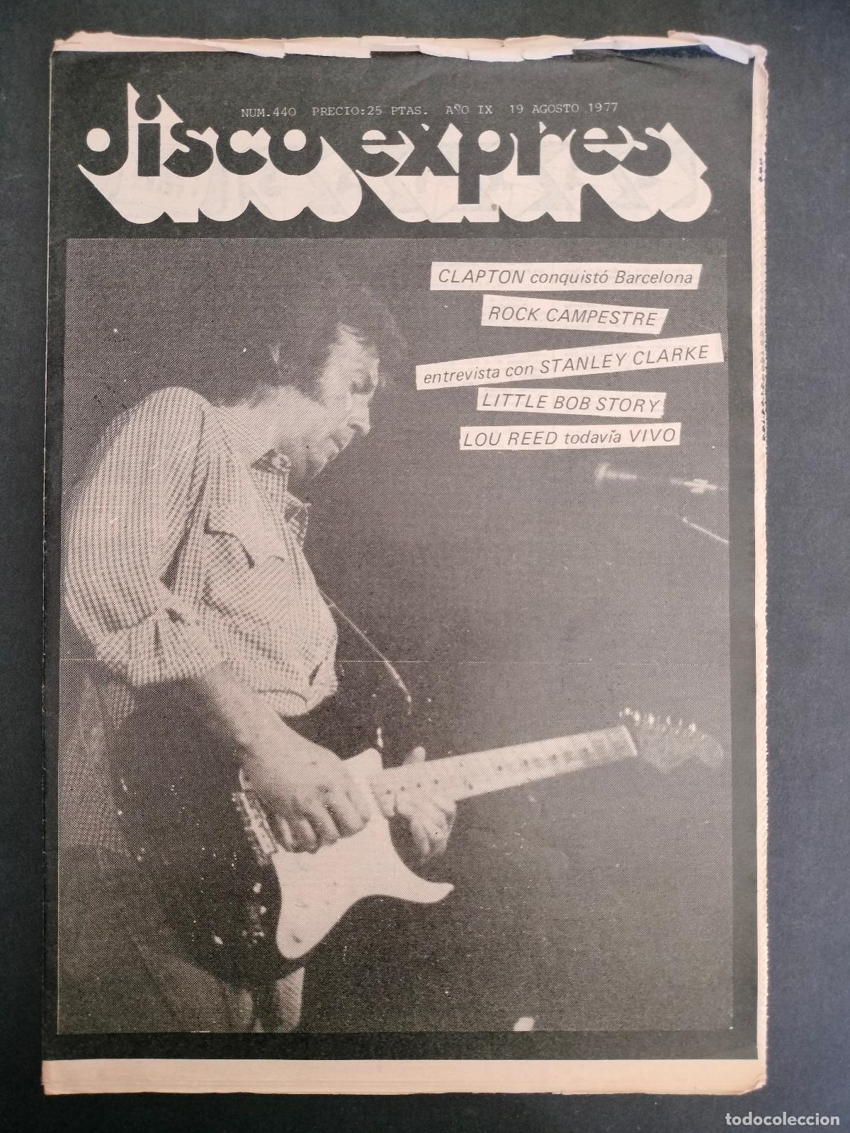 Music magazines: DISCO EXPRES N&ordm; 440 ERIC CLAPTON EN BARCELONA, STANLEY CLARKE, LITTLE BOY STORY, LOU RED A&Ntilde;O 1977