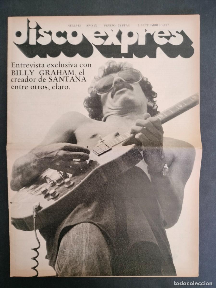 Magazines de musique: DISCO EXPRES N&ordm; 442 BILLY GRAHAM, SANTANA, GENE CLARK A&Ntilde;O 1977
