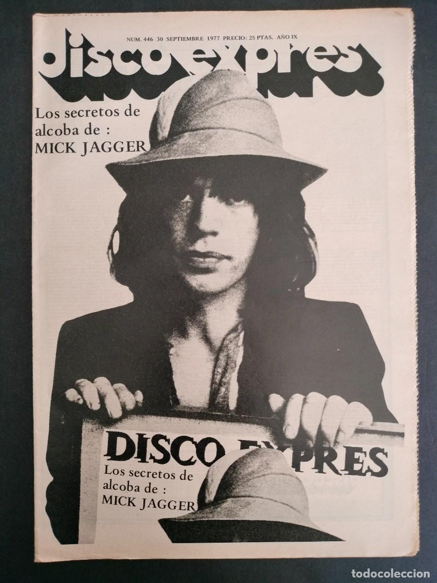 Music magazines: DISCO EXPRES N&ordm; 446 LOS SECRETOS DE ALCOBA DE MICK JAGGER A&Ntilde;O 1977
