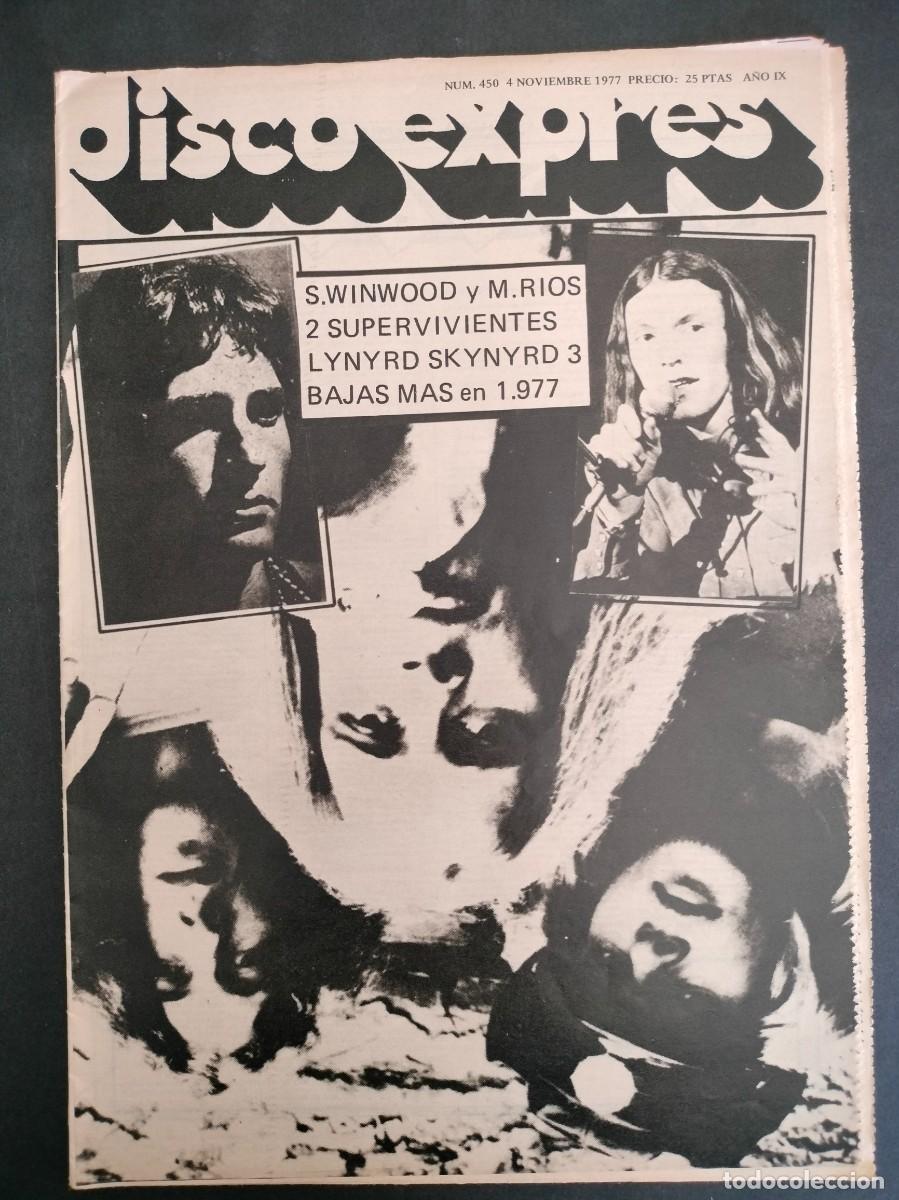 Music magazines: DISCO EXPRES N&ordm; 450 STEVE WINWOOD, MIGUEL RIOS, LYNYRD SKYNYRD A&Ntilde;O 1977