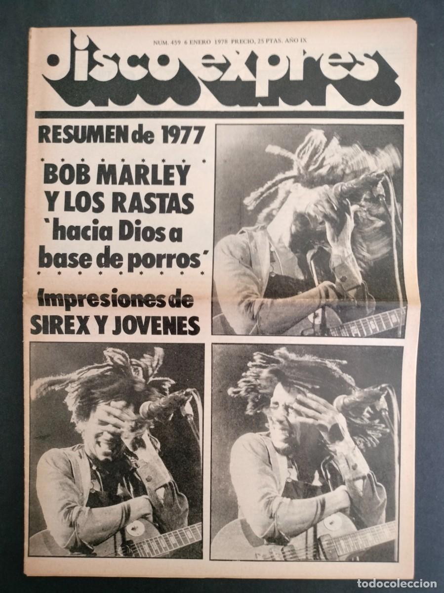 Music magazines: DISCO EXPRES N&ordm; 459 BOB MARLEY Y LOS RASTAS, SIREX Y JOVENES A&Ntilde;O 1978