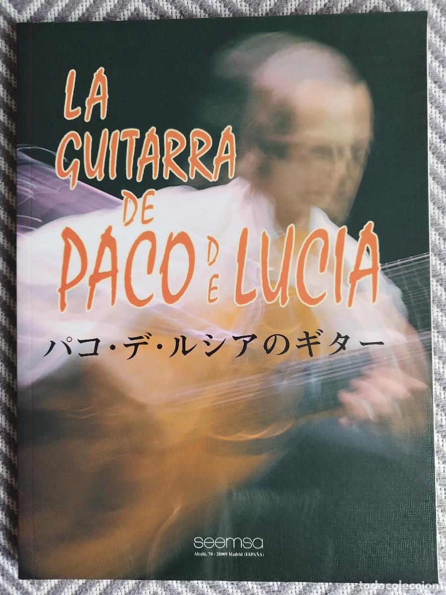 Revistas de m&uacute;sica: La guitarra de Paco de Luc&iacute;a &ndash; SEEMSA, 2000 &ndash; Espa&ntilde;ol, ingl&eacute;s y japon&eacute;s