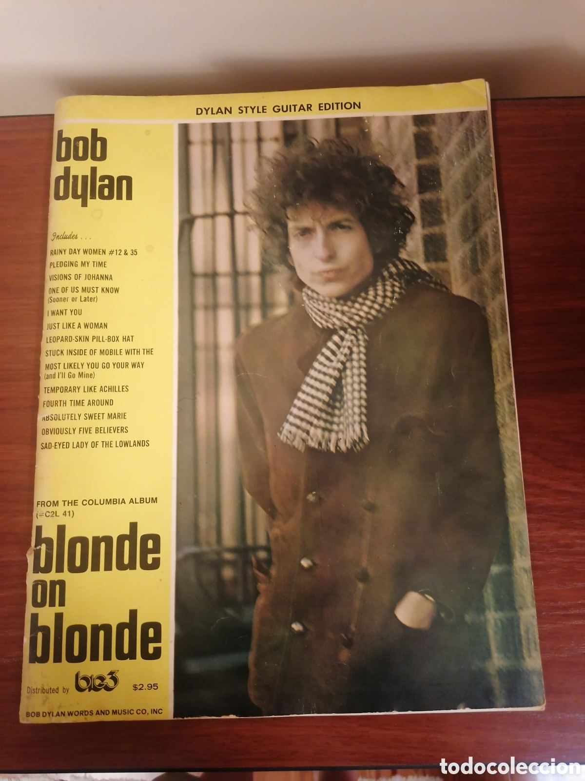 Revistas de m&uacute;sica: Bob Dylan.Blonde On Blonde. Libro De Partituras Y Arreglos Para Guitarra.Bob Dylan Words&Music 1967