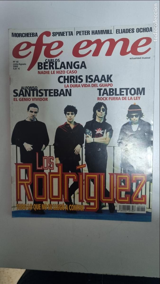 Magazines de musique: REVISTA EFE EME N&uacute;mero 40 JULIO AGOSTO 2002, LOS RODR&Iacute;GUEZ, CARLOS BERLANGA