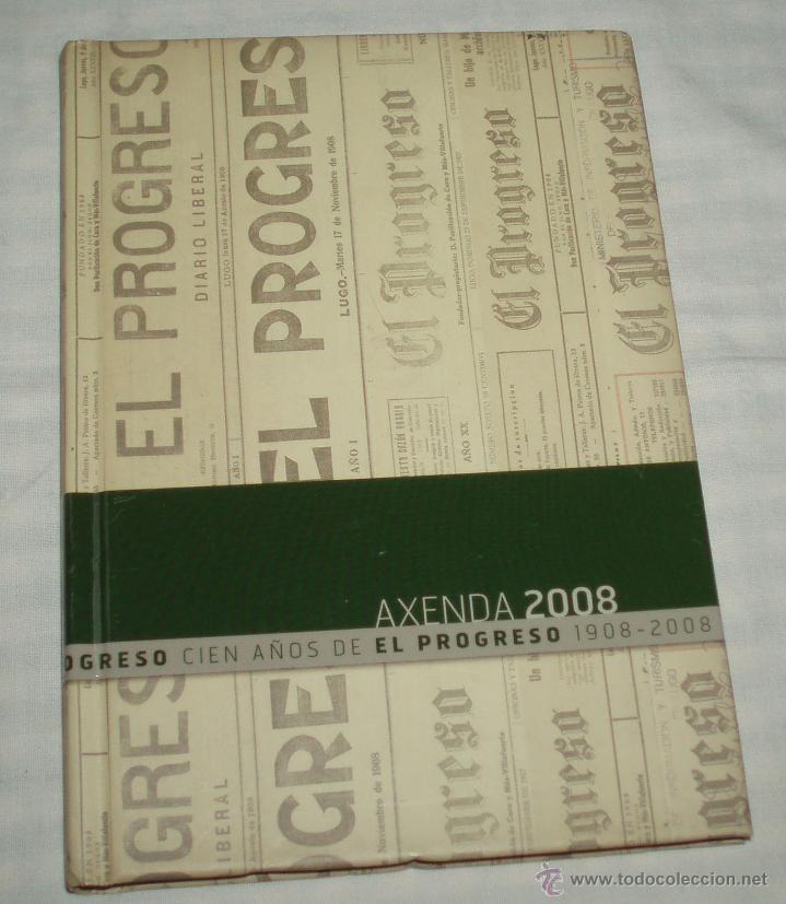 axenda centenario 1908-2008 (agenda cien a&ntilde;os del Progreso)