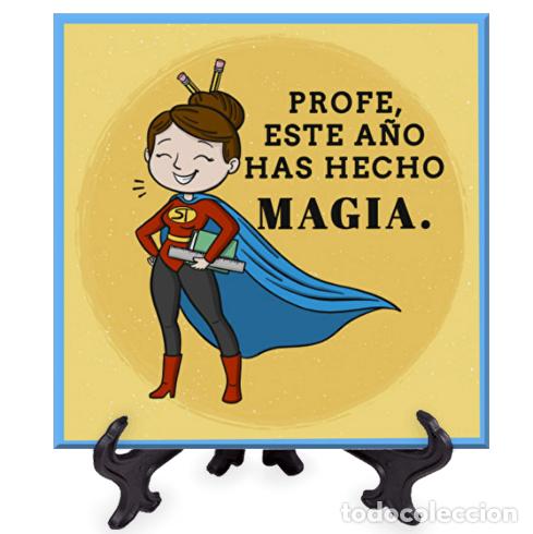 Nuovo: Azulejo 20x20 con el texto &rdquo;Profe este a&ntilde;o has hecho magia&rdquo;
