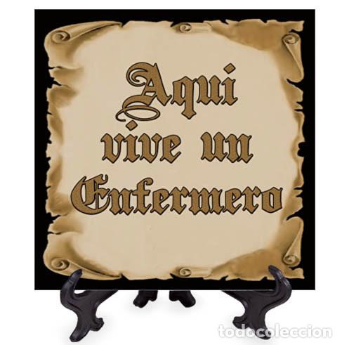 Nuovo: Azulejo 20x20 ctm con el texto Aqui vive un Enfermero mod: Pergamino