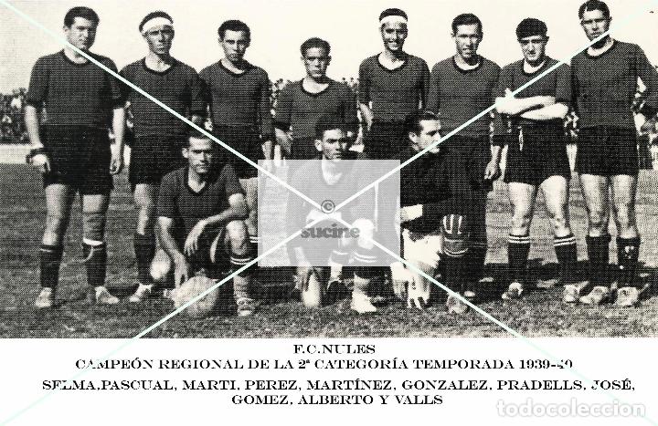 Neuf: EQUIPO DE FUTBOL DE NULES CAMPEON DE LA 2 &ordm; CATEGORIA TEMPORADA 1939-40