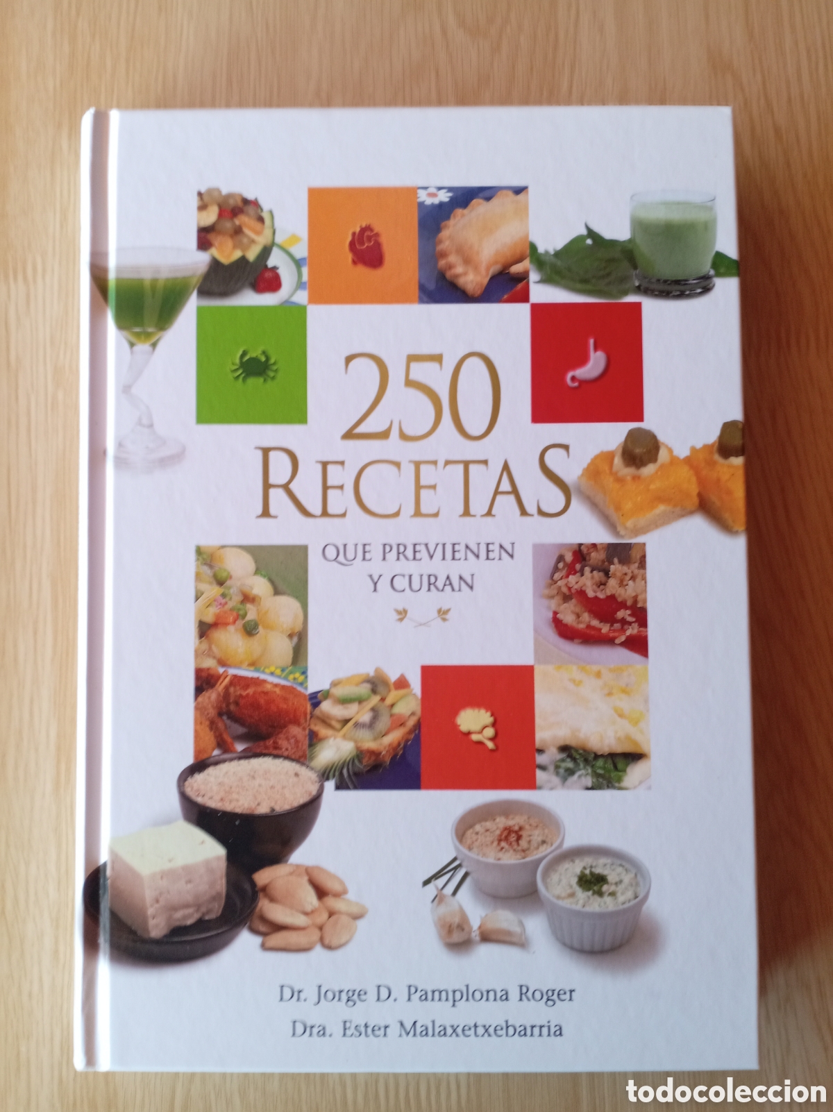 Nuevo: Libro 250 Recetas que previenen y curan