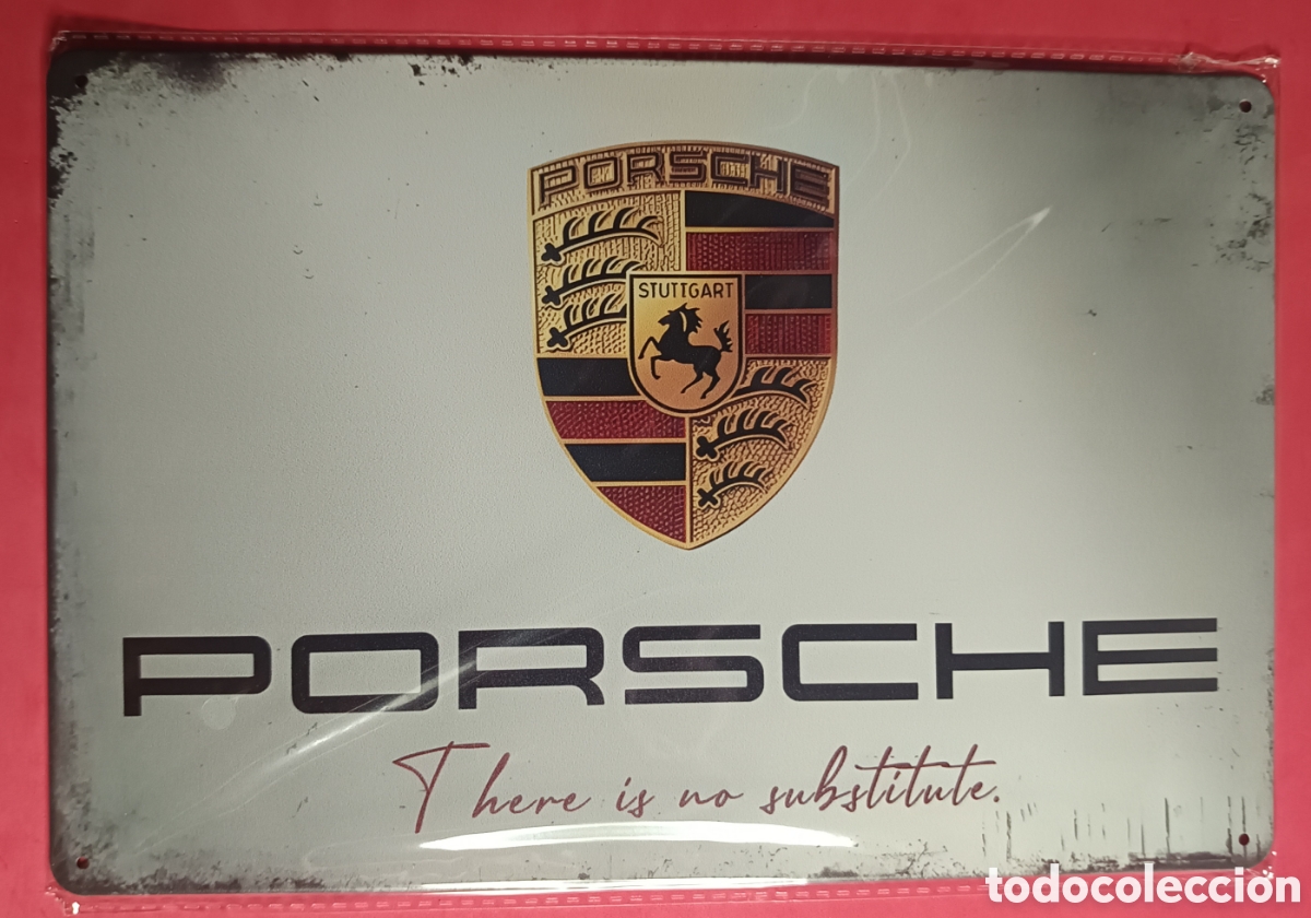 Nuevo: Cartel Met&aacute;lico Porsche There is no substitute