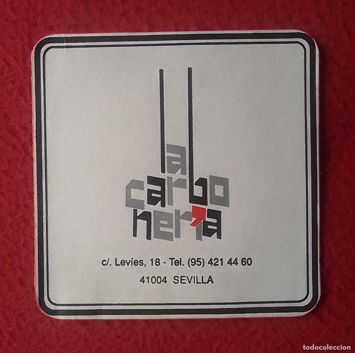 Otras Botellas y Bebidas Antiguas de colecci&oacute;n: ANTIGUO POSAVASOS OLD COASTER MAT LA CARBONER&Iacute;A CALLE LEV&Iacute;ES DE SEVILLA..BAR ? PUB ? RESTAURANTE ?..