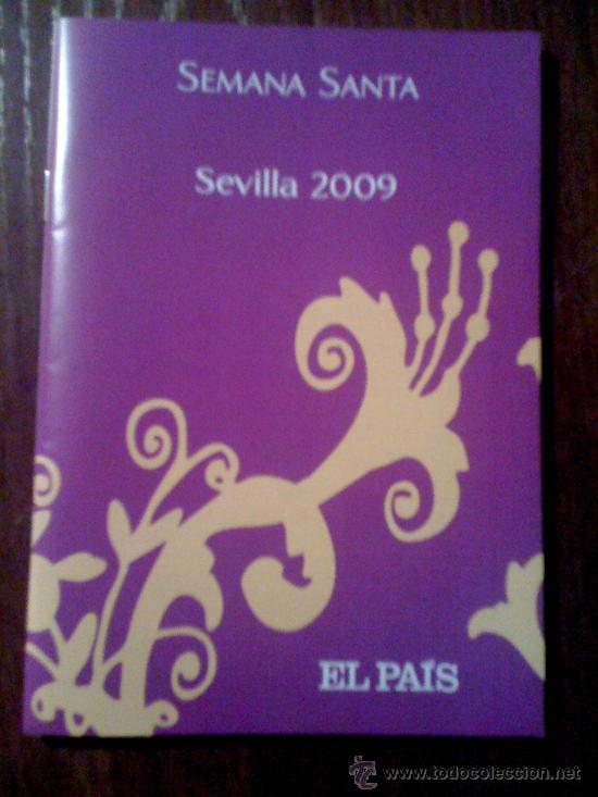 Outros artigos de papel: Gu&iacute;a de Semana Santa de Sevilla 'El Pa&iacute;s'. 2009. 76 p&aacute;ginas.