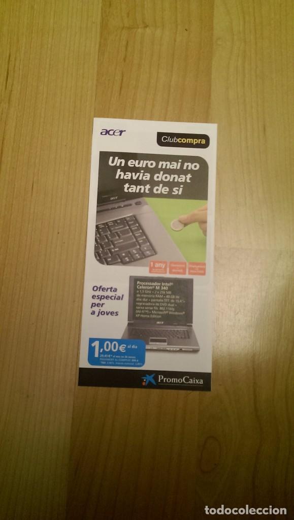 Paper Collecting Others: FOLLETO PUBLICITARIO LA CAIXA &laquo;CLUB COMPRA ACER&raquo;