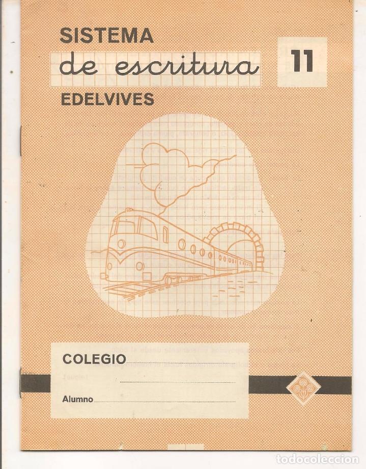 Otros Art&iacute;culos de Coleccionismo en Papel: LIBRETA / CUADERNO ESCOLAR. SISTEMA DE ESCRITURA. N&ordm; 11. EDELVIVES. SIN USO. (P/C9)