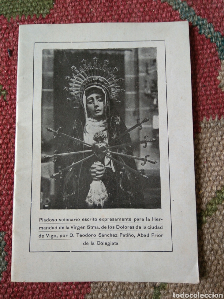 Otros Art&iacute;culos de Coleccionismo en Papel: Piadoso setenario hermandad Virgen Stma de los Dolores de Vigo. A&ntilde;o 1895.Abad Teodoro S&aacute;nchez Pati&ntilde;o