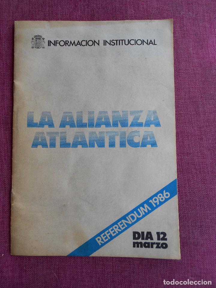 Altri oggetti di carta: FOLLETO INFORMATIVO REFERENDUM OTAN 1986 (LA ALIANZA ATALNTICA)