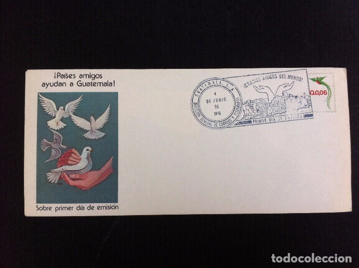 Paper Collecting Others: SOBRE COMERCIAL (PA&Iacute;SES AMIGOS AYUDAN A GUATEMALA) 1976. SOBRE PRIMER D&Iuml;A DE EMISI&Oacute;N.