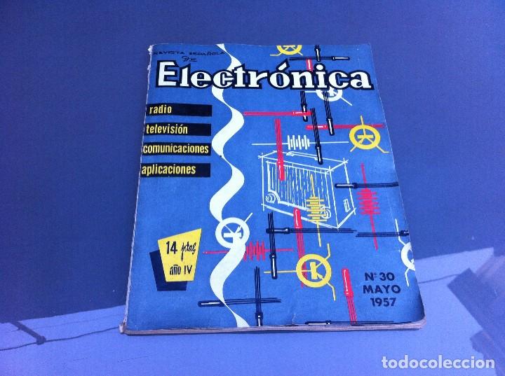 Sammelleidenschaft Andere Papierartikel: REVISTA ESPA&Ntilde;OLA DE ELECTR&Oacute;NICA (N&ordm; 30) 1957
