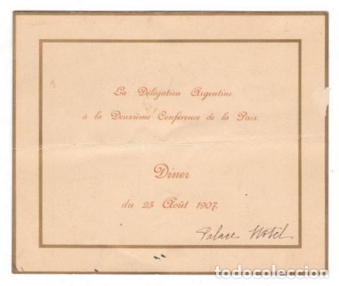 Otros Art&iacute;culos de Coleccionismo en Papel: Men&uacute;: Diner 23 Aout 1907. La D&eacute;l&eacute;gation Argentine a la Deuxi&egrave;me Conf&eacute;rence de la Paix. Palace Hotel