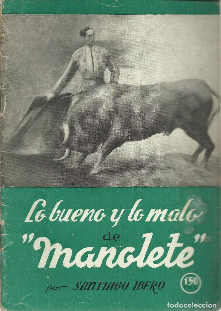 Otros art&iacute;culos de coleccionismo en papel: Toreo ,Lo bueno y lo malo de Manolete,1944. Cuadernillo de 32 p&aacute;g.