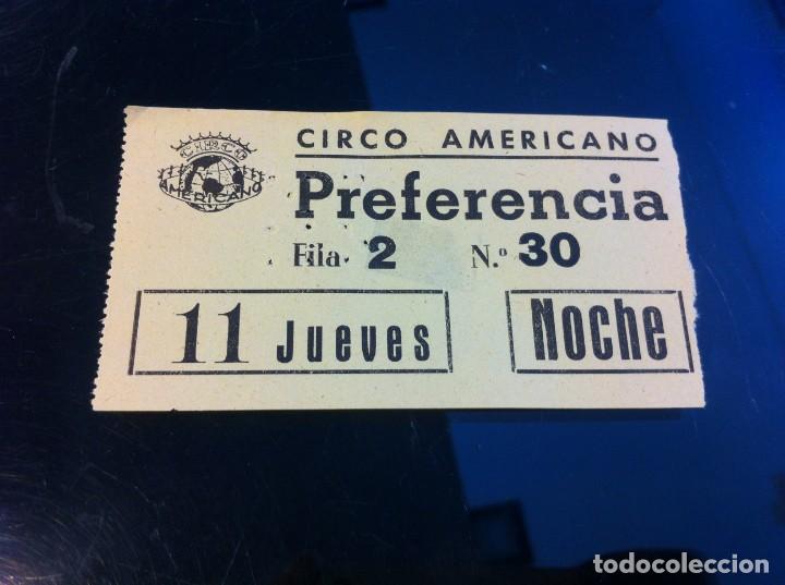 Collectionnisme Papier divers: ENTRADA DE CIRCO (CIRCO AMERICANO) PREFERENCIA  FILA 2  N&ordm; 30