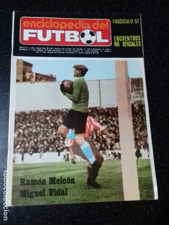 Collectionnisme Papier divers: COLECCIONABLE. ENCICLOPEDIA DEL FUTBOL. ENCUENTROS NO OFICIALES. FASCICULO 57.