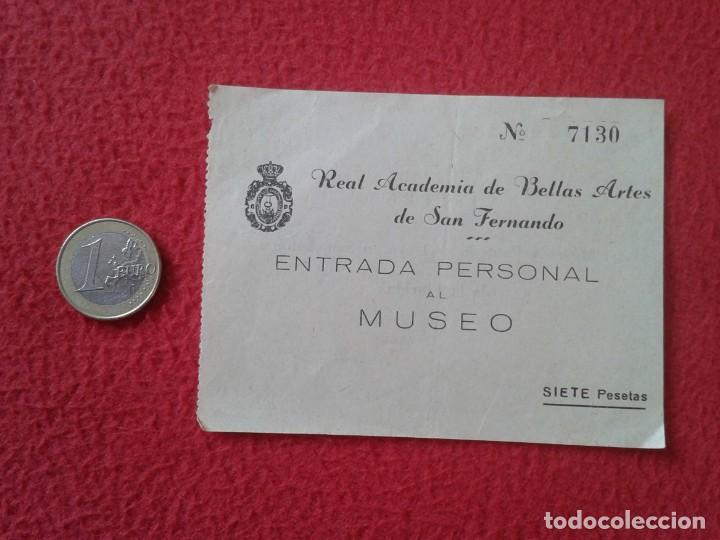 Otros art&iacute;culos de coleccionismo en papel: ENTRADA PERSONAL AL MUSEO MUSEUM TICKET ENTRY ENTRANCE REAL ACADEMIA BELLAS ARTES DE SAN FERNANDO